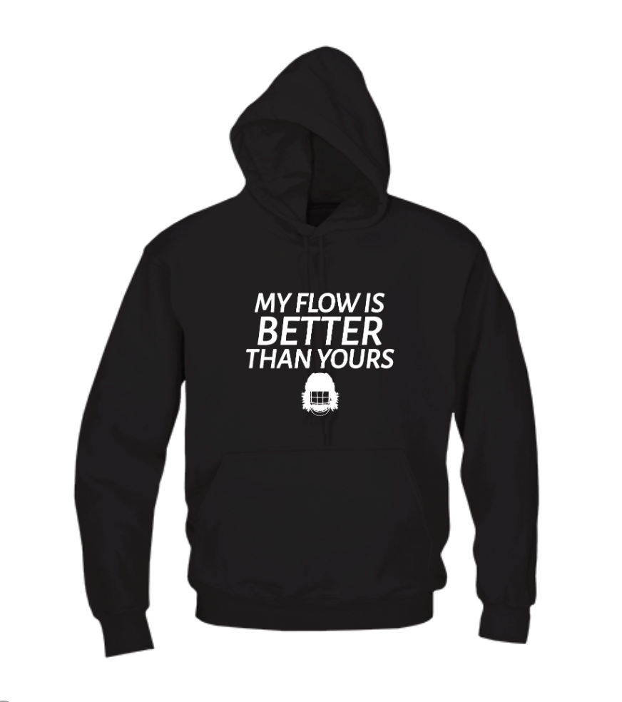 My Flow Is Better Than Yours Black Adult Hoodie