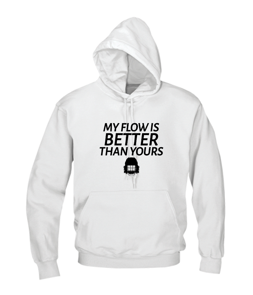 My Flow Is Better Than Yours White Adult Hoodie